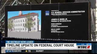Timeline update on expected completion of federal courthouse renovations