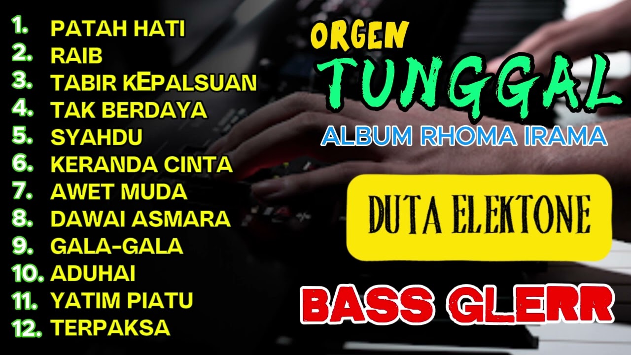 PATAH HATI - DANGDUT LAWAS RHOMA IRAMA ORGEN TUNGGAL 2025