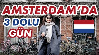 Amsterdamda Dolu Dolu 3 Gün İlk Kez Hollandadayız