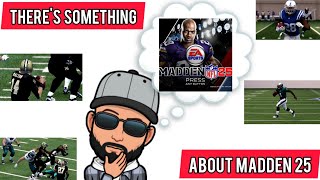 Madden 25 Just Has "It"