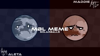 MLB (мы) [Solarballs // Collab]