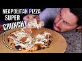 How to Make Super Crunchy Neapolitan Pizza