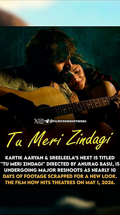 ✨ Kartik Aaryan & Anurag Basu’s Film Titled ‘Tu Meri Zindagi Hai’ 💖 #kartikaaryan #sreeleela #movie