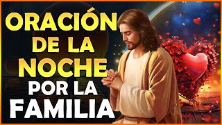 Oración para dormir por la Familia ☪ Dormimos tranquilos con Dios