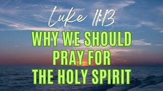 Luke 11:13 - Verse Breakdown