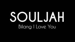 Bilang I Love You~ Souljah (Lyric Video) unofficial #music #lirik #berdanska #souljah