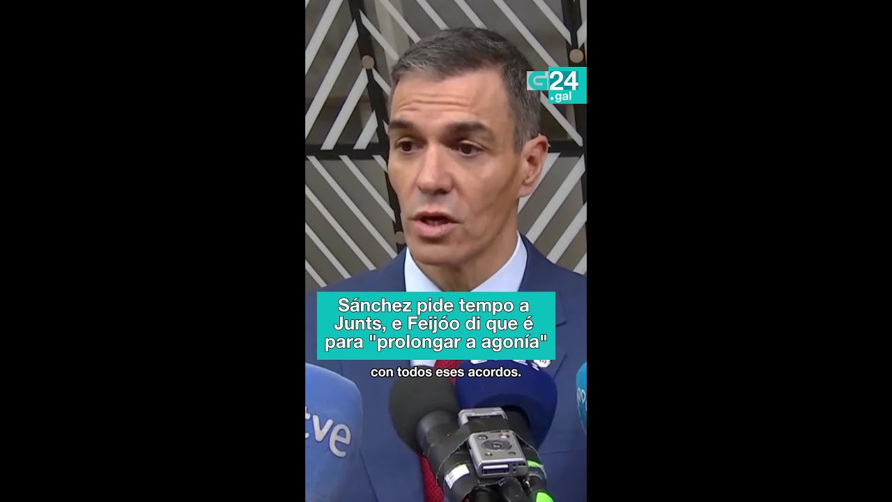 🗣️ BRUXELAS | SÁNCHEZ pide tempo a JUNTS, e Núñez FEIJÓO di que é para "prolongar a agonía"