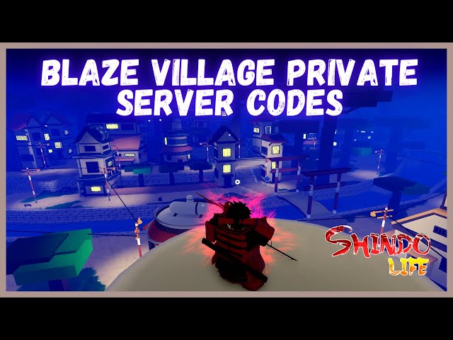 CODES] Blaze Village Private Server Codes for Shindo Life