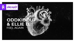 OddKidOut & ellie d. - FEEL AGAIN [Monstercat Release]