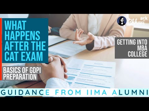 What happens after the CAT exam? Stay prepared for the next step GDPI -Tips from 100%iler, IIMA Alum