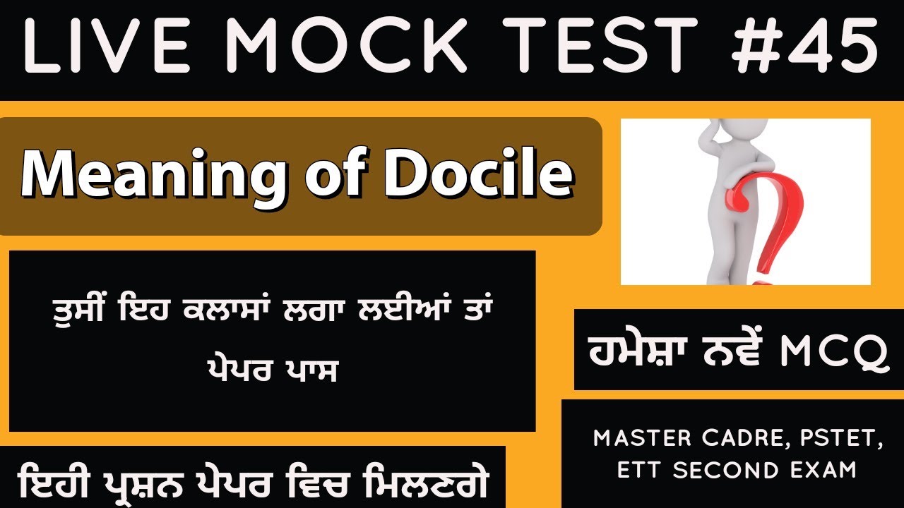 Meaning Of Docile Live Mock Test Lecture 45 ETT SECOND EXAM PSTET meaning-of-docile-live-mock-test-lecture-45-ett-second-exam-pstet