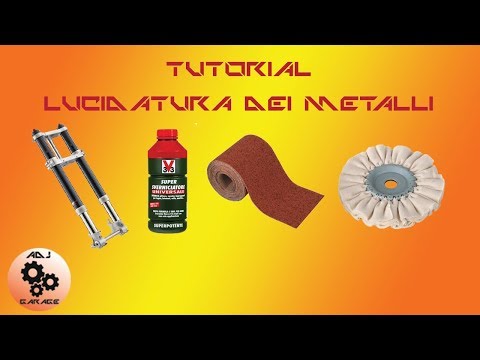TUTORIAL: Come un lucidare pezzo di metallo