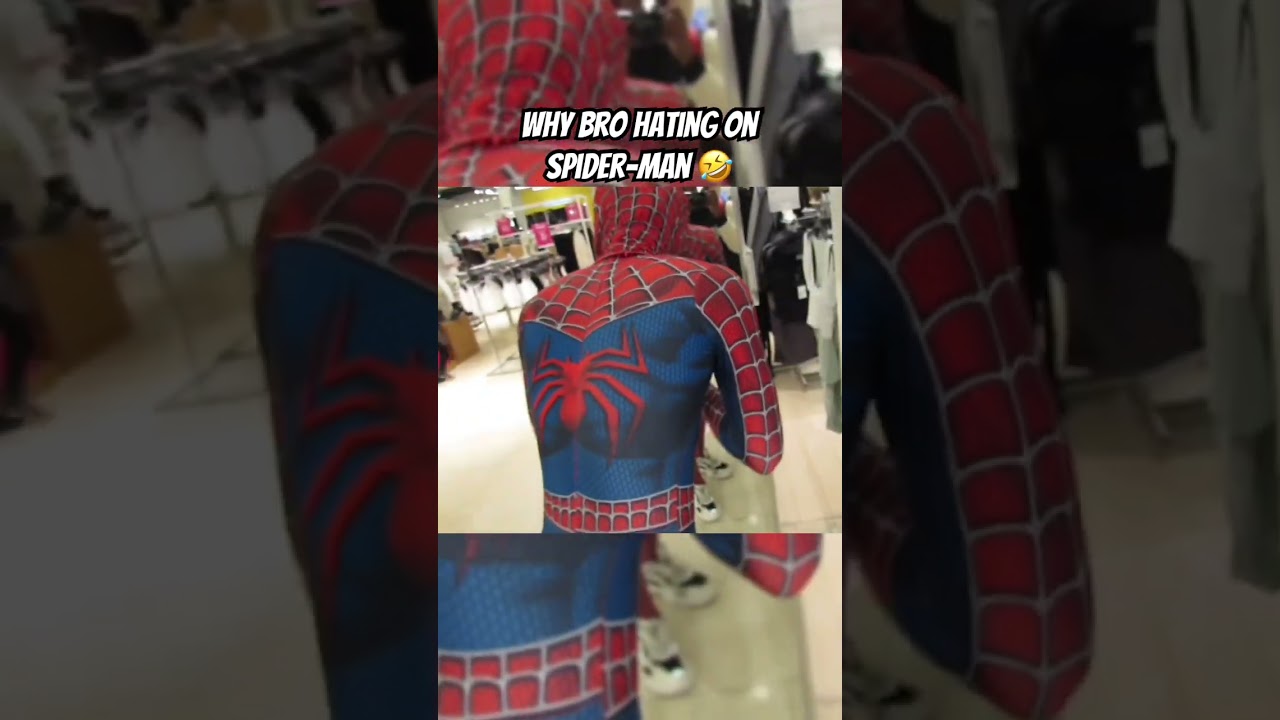 Why Bro Hating On Spider-Man🤣