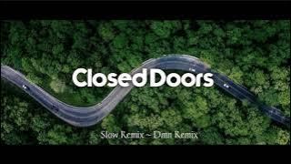 DJ Closed Doors Remix ( Dmn Remix)