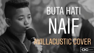 Buta hati-naif || avillacustic cover chords