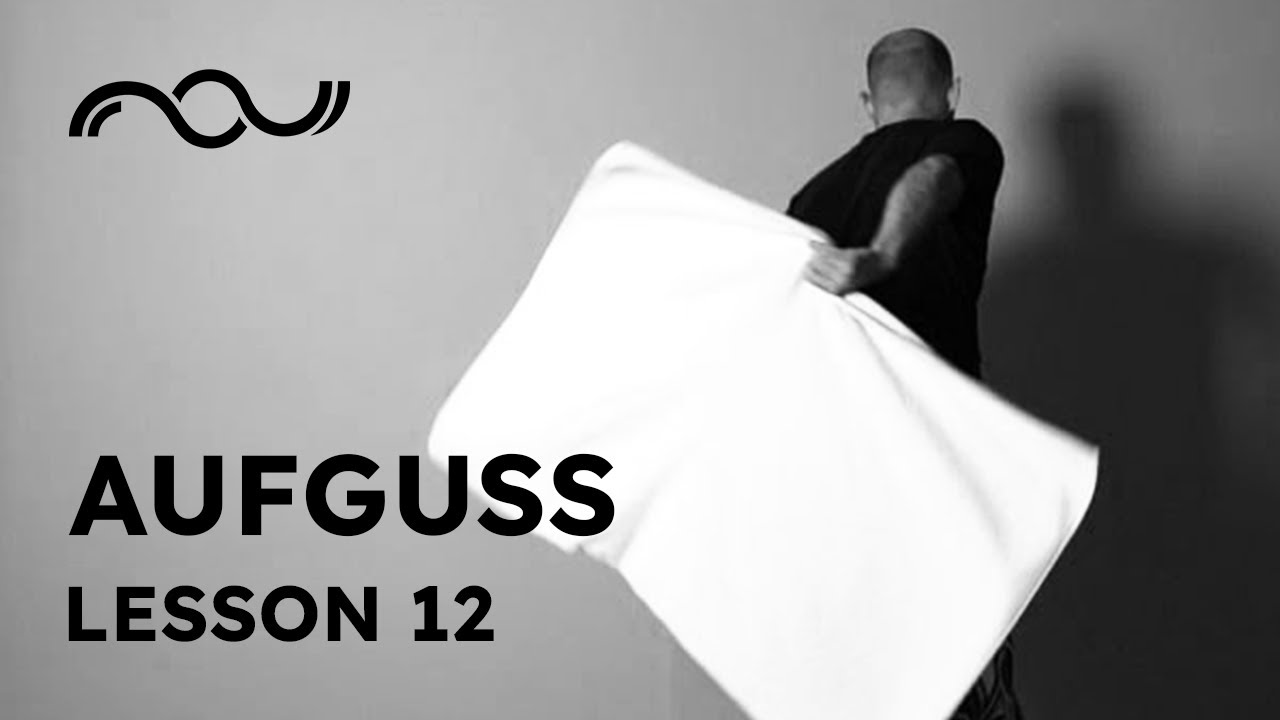 Lesson 12 | Aufguss Towel Waving with Bogdan Albu - YouTube