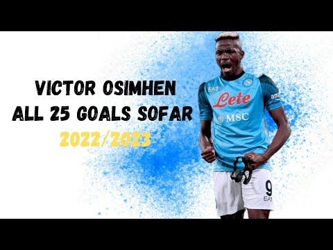 "Victor Osimhen | All 25 Goals in Serie A | 2022-2023 Highlights"