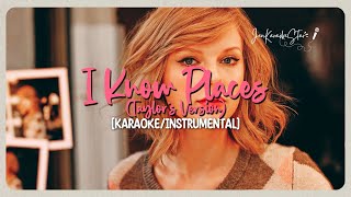 Taylor Swift - I Know Places (Taylors Version) | Karaoke / Instrumental