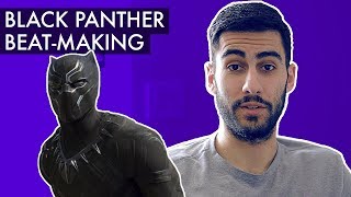 Making A Beat Out Of BLACK PANTHER Movie Sounds!