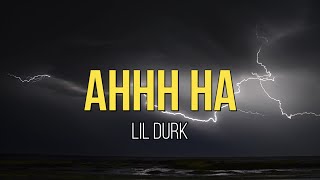 Lil Durk  AHHH HA (lyrics)