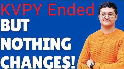 KVPY Ended: NOTHING HAS CHANGED! What is INSPIRE? New Admission Process for IISc, New Exam?