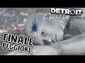 IL FINALE PEGGIORE - Detroit Become Human