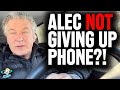 Alec Baldwin REFUSING To Hand Over Phone to FBI?