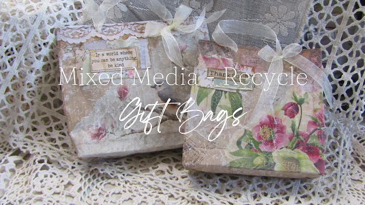 Create Unique and Beautiful Recycled Gift Bags with Mixed Media