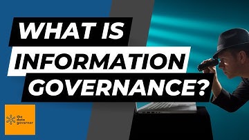 What is Information Governance? A Comprehensive Guide to Effective Data Management