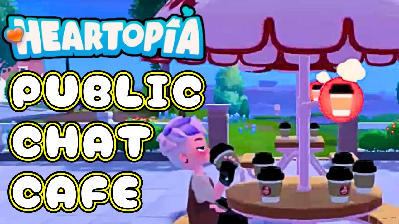 Open Chat Cafe in Heartopia "Coffee Courtyard" (Public Chat with Strangers)