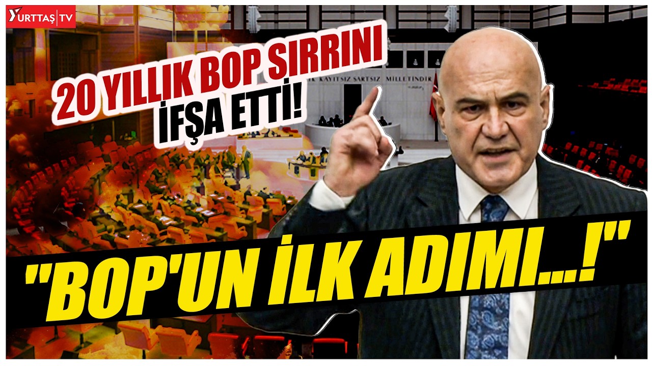 Turhan Çömez Meclis'te 20 yıllık BOP sırrını ifşa etti! 