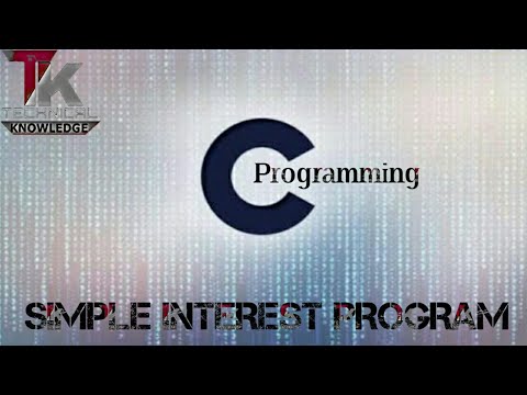 How to find Simple Interest in C programming | C- programming find ...