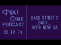 Nat one podcast ep74  backstreets back with new ua