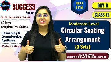 Day 6 - Class 12 | 3 Sets Circular Seating Arrangement | Free Reasoning Course | SBI & IBPS PO/Clerk