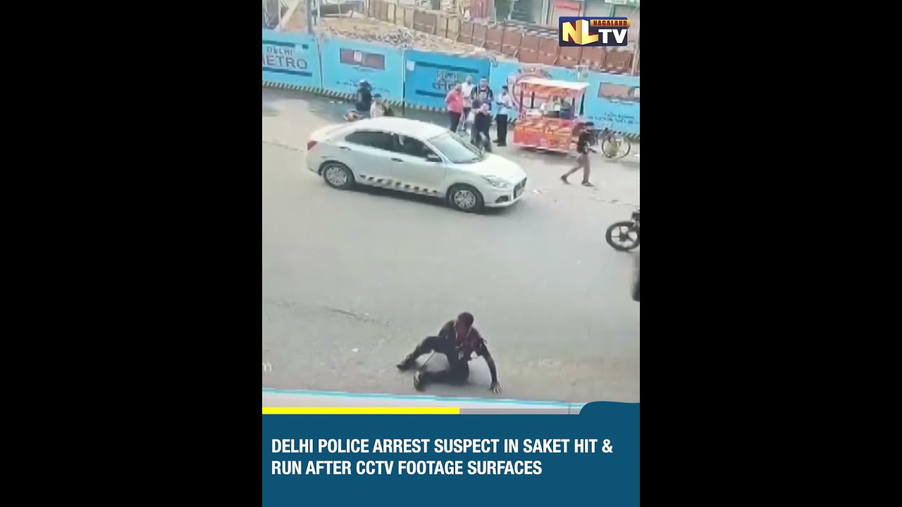 DELHI POLICE ARREST SUSPECT IN SAKET HIT & RUN AFTER CCTV FOOTAGE SURFACES