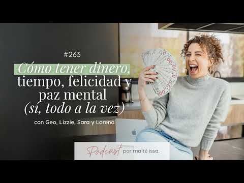 Podcast: #263 Cómo tener dinero, tiempo, felicidad y paz mental (sí, todo a la vez)