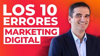 10 Errores de Marketing Digital y Cómo Solucionarlos