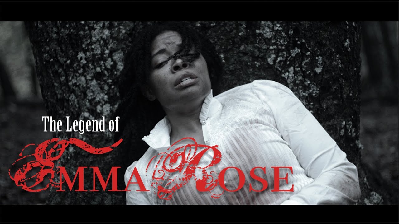 The Legend of Emma Rose