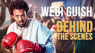 Wedi Guish in the Making - Behind The Scenes / ወዲ ጉዕሽ ድሕሪ መጋረጃ - Yonas Maynas