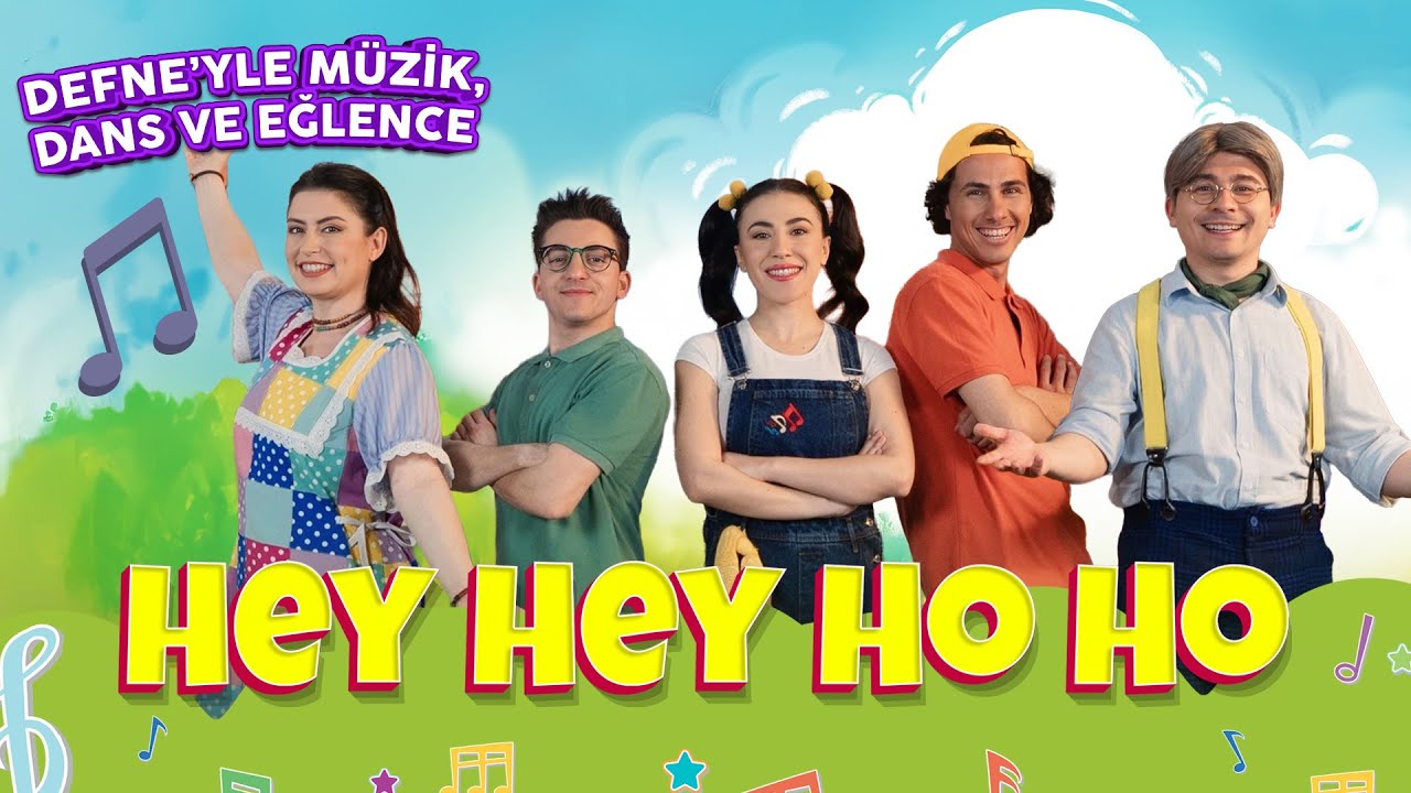 HEY! HEY! HO! HO! | DEFNE’YLE MÜZİK, DANS VE EĞLENCE