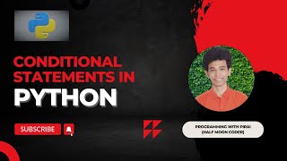 #9 Conditional Statements in Python | Programming with Pirai | Half moon coder🌙