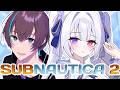 We got lost【 NatoTsukinami / #subnautica2 / #NatoLive / #CLIVE 】