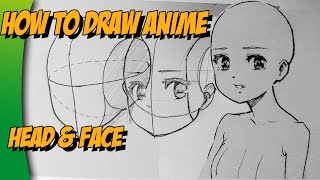 How to draw anime head &amp; face
