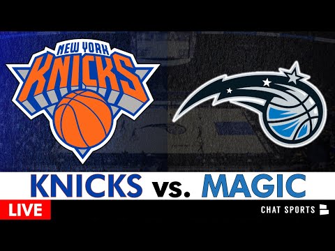 Knicks vs. Magic Live Streaming Scoreboard, Play-By-Play, Highlights, Stats & Analysis