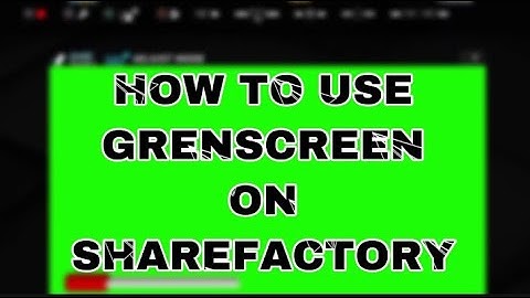How To Add GREEN SCREEN Effect On Sharefactory!