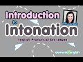 Introduction to intonation  english pronunciation lesson