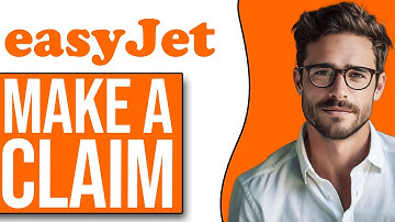 How To Make An Easyjet Claim (2025)