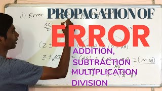 Propagation Of Errors Addition Subtraction|Multiplication Division| Class 11