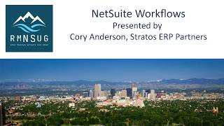 NetSuite Workflows | RMNSUG Meeting 5/20/2026