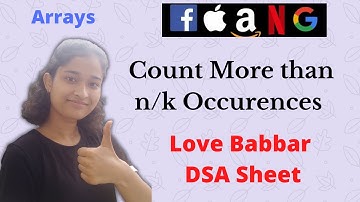 Count More than n/k Occurences | Array | Love Babbar DSA Sheet | Hindi